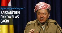 Barzani'den PKK'ya silahı bırak çağrısı