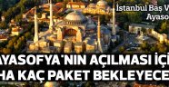 Baş Vaiz: Ayasofya için kaç paket bekleyeceğiz