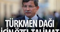 Başbakan Davutoğlu'ndan Türkmen Dağı talimatı