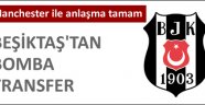 Beşiktaş bomba transfer
