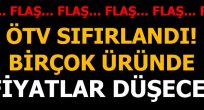 Birçok üründe ÖTV sıfırlandı