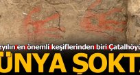 Çatalhöyük'le ilgili bomba iddia!
