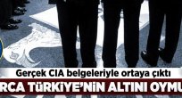 CIA belgelerinde ortaya çıkan gerçek.