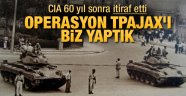CIA, İran darbesini resmen itiraf etti