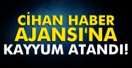 Cihan Haber Ajansı'na kayyum atandı