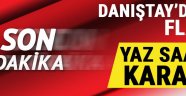 Danıştay!dan Yaz Saati Kararı