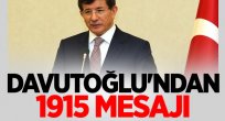 Davutoğlu'ndan 1915 mesajı