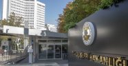DIŞİŞLERİ BAKANLIĞI: İSRAİL'İN İŞGALCİ ANLAYIŞINI ŞİDDETLE REDDEDİYORUZ