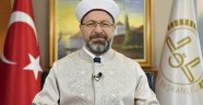 Diyanet İşleri Başkanı Erbaş'tan Regaib Gecesi Mesajı