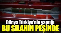 Dünya Türkiye'nin yaptığı bu silahın peşinde