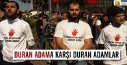 Duran adama karşı duran adam