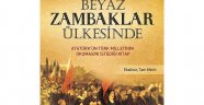 ECEM NUR KUŞÇU:BEYAZ ZAMBAKLAR TÜRKİYESİ