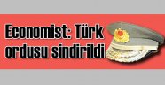 Economist: Türk ordusu sindirildi