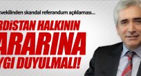 Ensarioğlu: Kürdistan halkının kararına saygı duyulmalı!