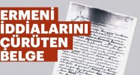 Ermeni iddialarını çürüten belge