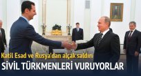 Esed ve Rusya'nın Türkmenlere saldırıları