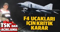 F4 uçuşları durduruluyor