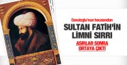 Fatih'in Limni sırrı