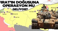 Fırat'ın doğusuna operasyon