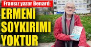 Fransız yazar Benard: Ermeni soykırımı yoktur