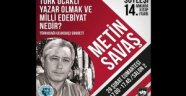 GELENEKSEL OCAKBAŞI SOHBETLERİNDE METİN SAVAŞ İLE MİLLİ EDEBİYAT SÖYLEŞİSİ 