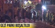 Gezi Parkı boşaltıldı