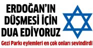 Gezi Parkı gösterileri İsrail'i sevindirdi