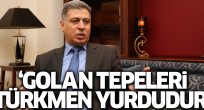 Golan Tepeleri Türkmen yurdudur