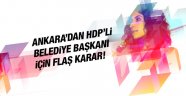 HDP'li Belediye Başkanı için kritik karar!