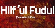 Hılfü'l-Fudûl Nedir?