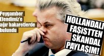 Hollandalı faşist liderden skandal paylaşım!