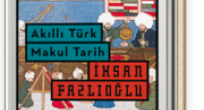 İhsan Fazlıoğlu – Akıllı Türk Makul Tarih "Notlar" r