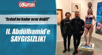 II. Abdülhamid'e saygısızlık!