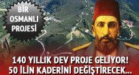 II.Abdülhamit'in hayali gerçekleşiyor