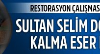 II. Selim Döneminden kalma eser ortaya çıktı