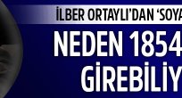 İlber Ortaylı'dan 'soyağacı' açıklaması