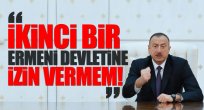 ilham Aliyev: Karabağ'da ikinci bir Ermeni devletine izin verilemez!
