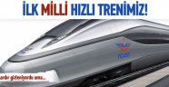İlk milli hızlı trenimiz!