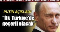 "İlk olarak Türkiye'de geçerli olacak"