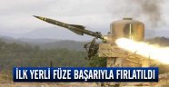 İlk yerli füze başarıyla fırlatıldı