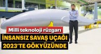 İnsansız savaş uçağı 2023'te gökyüzünde