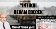 İntikal devam edecek