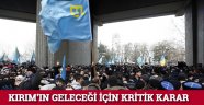 Kırım'ın geleceği için kritik karar