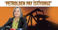 Kışanak: 'Petrolden pay istiyoruz'