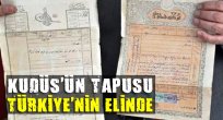 Kudüs'ün tapusu Türkiye'nin elinde