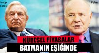 Küresel piyasalar krizin eşiğinde