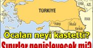 Kuzey Irak ve Kuzey Suriye Türkiye'ye bağlanıyor iddiası!