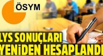 LYS sonuçları yeniden hesaplandı