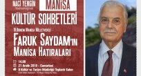 Manisa Kültür Sohbetlerinde Faruk Saydamla "Manisa Hatıraları" Konuşulacak.