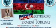 Manisa Şehzadeler Türk Ocağından "HOCALI SOYKIRIMI ve ERMENİ SORUNU" Konferansı